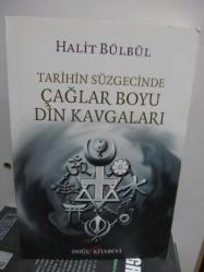 Tarihin Süzgecinde Çağlar Boyu Din Kavgaları