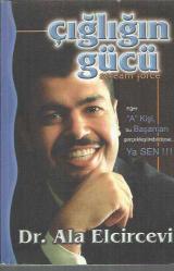 ÇIĞLIĞIN GÜCÜ ' İMZALI'