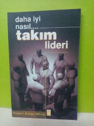 DAHA İYİ NASIL TAKIM LİDERİ-2.EL