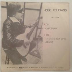 Jose Feliciano - Che Sara / There's no one about