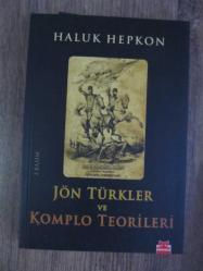 JÖN TÜRKLER VE KOMPLO TEORİLERİ