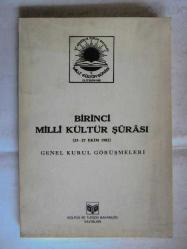 Birinci Milli Kültür Şurası (23 - 27 Ekim 1982) / Genel Kurul Görüşmeleri