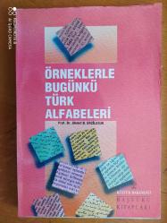 ÖRNEKLERLE BUGÜNKÜ TÜRK ALFABELERİ