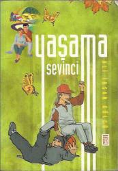 YAŞAMA SEVİNCİ
