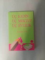 Üç Kadın Üç Mektup Üç Evlilik