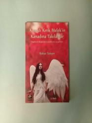 Kanadı Kırık Melek'in Kanadına Takılanlar