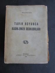 TARİH BOYUNCA KADIN ERKEK DEDİKODULARI