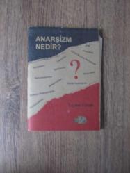 ANARŞİZM NEDİR
