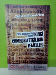 İKİNCİ CUMHURİYETÇİLİĞİN TEMELLERİ.- İDRİS KÜÇÜKÖMER'İN TEZLERİ.-2.EL