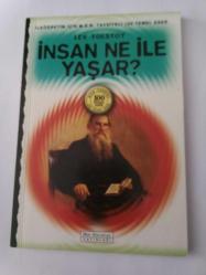 İNSAN NE İLE YAŞAR- TOLSTOY- - -