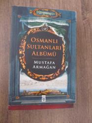 OSMANLI SULTANLARI ALBÜMÜ