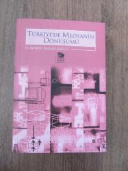 TÜRKİYE'DE MEDYANIN DÖNÜŞÜMÜ
