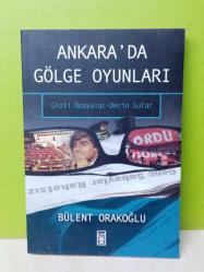 ANKARA'DA GÖLGE OYUNLARI GİZLİ DOSYALAR DERİN SULAR-2.EL