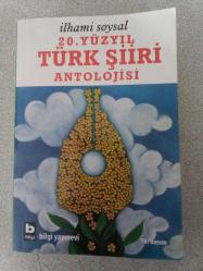 20. YÜZYIL TÜRK ŞİİRİ ANTOLOJİSİ- İLHAMİ SOYSAL- -