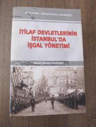 İtilaf Devletlerinin İstanbul'da İşgal Yönetimi