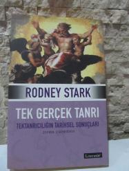 Tek Gerçek Tanrı / Tektanrıcılığın Tarihsel Sonuçları