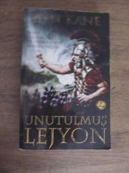 Şeref, Özgürlük ve İntikam için Savaşacaklar: UNUTULMUŞ LEJYON 1. kitap