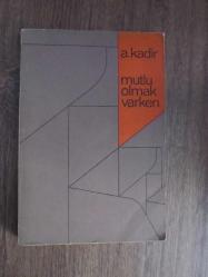 MUTLU OLMAK VARKEN (1. BASKI/ İMZALI)