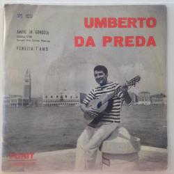 Umberto Da Preda ‎- Amore in Gondola / Venezia T'Amo