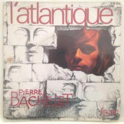 Pierre Bachelet / L'Atlantique (Toi, Moi Et La Musique) - La Connerie / Turkey 1976 / 45'lik / *Pop*