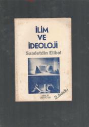 İLİM VE İDEOLOJİ