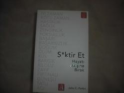 SxKTİR ET HAYATI AKIŞINA BIRAK
