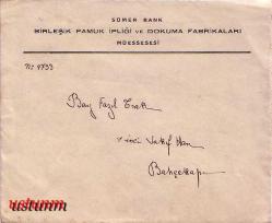 SÜMERBANK BİRLEŞİK PAMUK İPLİĞİ VE DOKUMA FABRİKALARI ANTETLİ ESKİ ZARF....