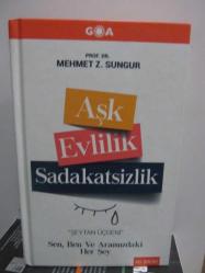 Aşk Evlilik Sadakatsizlik (Ciltli) (İmzalı)