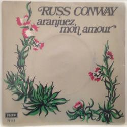 Russ Conway - Aranjuez, Mon Amour / Up Up And Away / 45'lik plak