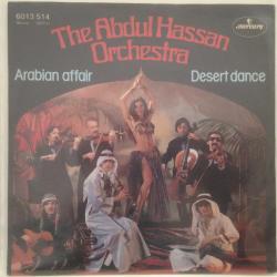 The Abdul Hassan Orchestra / Arabian Affair - Desert Dance / Turkey 1978 / 45'lik / *Folk disco*
