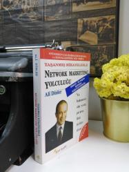 YAŞANMIŞ HİKAYELERLE - NETWORK MARKETING YOLCULUĞU