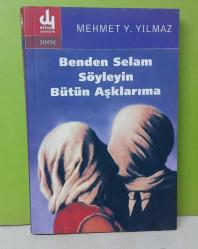 BENDEN SELAM SÖYLEYİN BÜTÜN AŞKLARIMA - 2.EL