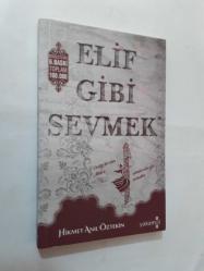 ELİF GİBİ SEVMEK - HİKMET ANIL ÖZTEKİN