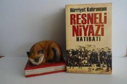 Hürriyet Kahramanı Resneli Niyazi Hatıratı
