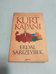 Kurt Kapanı; Tehlike Ağır ve Yakın