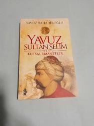 Yavuz Sultan Selim ve Kutsal Emanetler