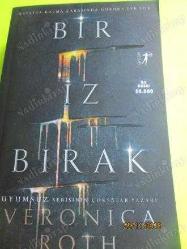 BİR İZ BIRAK (1. BASIM) VERONICA ROTH - -