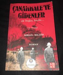 ÇANAKKALE'YE GİDENLER Şu Boğaz Harbi