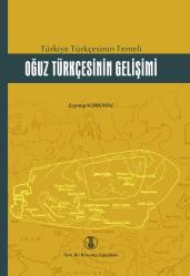 Türkiye Türkçesinin Temeli Oğuz Türkçesinin Gelişimi