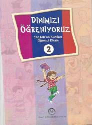 DİNİMİZİ ÖĞRENİYORUZ YAZ KUR'AN KURSLARI ÖĞRENCİ KİTABI -2- / ÇOCUKLAR İÇİN