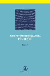 Türkiye Türkçesi Ağızlarında Fiil Çekimi