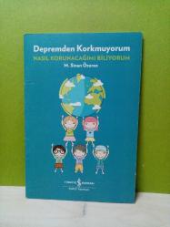 DEPREMDEN KORKMUYORUM - NASIL KORUNACAĞIMI BİLİYORUM-2.EL