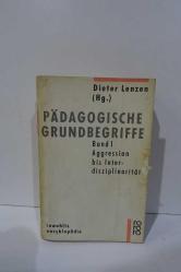 Pädagogische Grundbegriffe Band 1 Aggression bis Interdisziplinarität