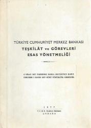 TÜRKİYE CUMHURİYET MERKEZ BANKASI TEŞKİLAT VE GÖREVLERİ ESAS YÖNETMELİĞİ