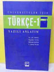 ÜNİVERSİTELER İÇİN TÜRKÇE 1 - YAZILI ANLATIM - SIFIR