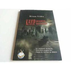 Kayıp Şehrin Kayıp Sevdası Birsen Yıldız