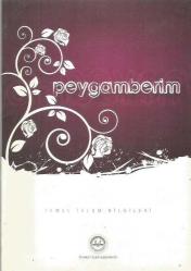 TEMEL İSLAM BİLGİLERİ - PEYGAMBERİM