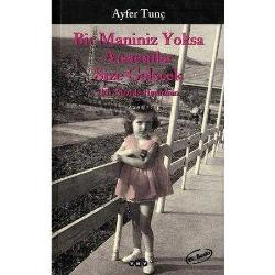 Bir Maniniz Yoksa Annemler Size Gelecek