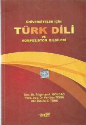 ÜNİVERSİTELER İÇİN TÜRK DİLİVE KOMPOZİSYON BİLGİLERİ