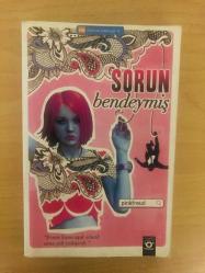 Sorun Bendeymiş